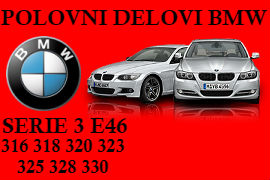 POLOVNI DIJELOVI BMW E46 320D 318D 316 NOVI SAD BEOGRAD SUBOTICA