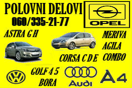 POLOVNI DIJELOVI OPEL ASTRA CORSA VW GOLF AUDI A4 ŠABAC BIJELJINA TUZLA