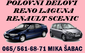 POLOVNI AUTO DIJELOVI RENO ŠABAC RENAULT LAGUNA SCENIC BEOGRAD